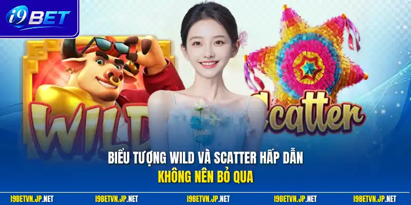 Biểu tượng Wild và Scatter hấp dẫn không nên bỏ qua