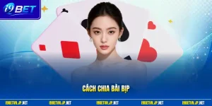 Cách chia bài bịp
