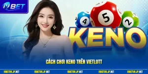 Cách chơi keno trên vietlott