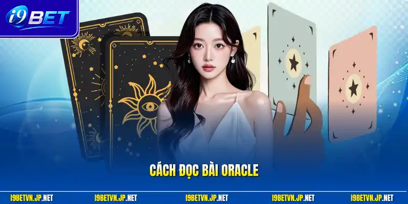 Cách đọc bài oracle