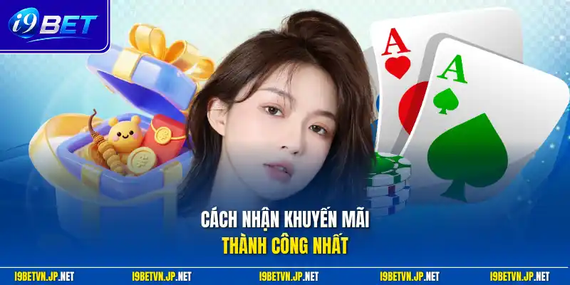 Cách nhận khuyến mãi thành công nhất