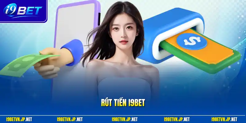 Rút tiền I9bet